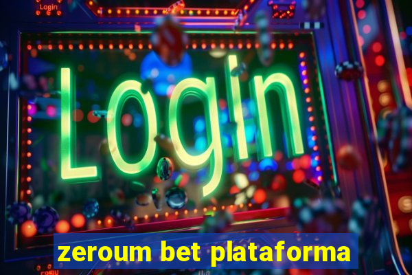 zeroum bet plataforma